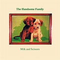 The Handsome Family – Milk and Scissors (Vinyl) | MusicZone | Vinyl ...