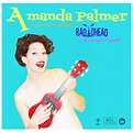 Amanda Palmer - Amanda Palmer Performs the Popular Hits of Radiohead on ...