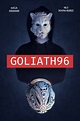 Goliath96 (2018) - Posters — The Movie Database (TMDB)