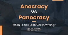 Anocracy vs Panocracy: When To Use Each One In Writing?