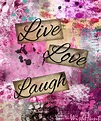 Live, Love, Laugh Spring Wallpapers - Wallpaper Cave