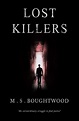 Lost Killers: One man's extraordinary struggle to find justice by Mark ...
