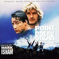 Mark Isham - Point Break (Original Score From The Motion Picture) (1991 ...