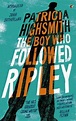 bol.com | The Boy Who Followed Ripley, Patricia Highsmith ...