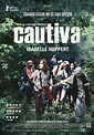 Cautiva - Película 2012 - SensaCine.com