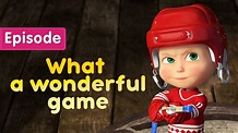Masha and the Bear 🏒 What a wonderful game ️ (Episode 71) 💥 New episode ...