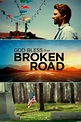 God Bless the Broken Road Movie Poster – My Hot Posters
