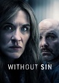 Où regarder la série Without Sin en streaming