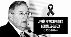 Muere Jesús Reyes Heroles González, exdirector de Pemex, a los 71 años