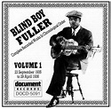 Blind Boy Fuller Vol 1 23rd Septemberl 1935 to 29th April 1936 – Full Album
