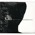 La vie est une truite arc-en-ciel qui nage dans mon coeur by Cali, CD ...