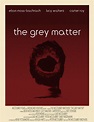 The Grey Matter - Seriebox