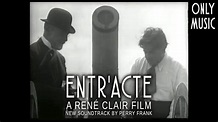 Entr'Acte (1924) || Renè Clair Film || New Soundtrack by Perry Frank ...