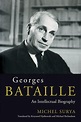 Georges Bataille: An Intellectual Biography & Verso Books