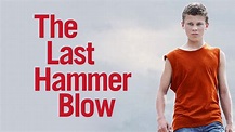 Stream The Last Hammer Blow Online | Download and Watch HD Movies | Stan