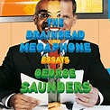 The Braindead Megaphone by George Saunders - Audiobook - Audible.com.au