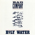 Holy Water — Bad Company | Last.fm