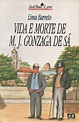 Literatura & EU: Vida e Morte de M. J. Gonzaga de Sá, de Lima Barreto ...