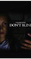 Don't Blink (2017) - IMDb