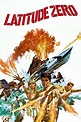 Latitude Zero (1969) - Posters — The Movie Database (TMDB)