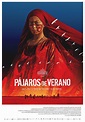 Pájaros de verano (#5 of 7): Extra Large Movie Poster Image - IMP Awards