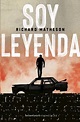 Soy leyenda. Matheson, Richard. Libro en papel. 9786070770821 ...