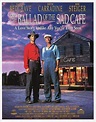 The Ballad Of The Sad Cafe movie review (1991) | Roger Ebert