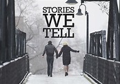 "Stories We Tell" Review: Storytelling From Multiple Perspectives - The ...