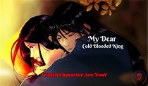 My Dear Cold Blooded King Quiz – Which Character Are You? | Korean Quiz