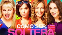 Cómo ser Soltera (2016)ᴴᴰ | Película En Latino - TokyVideo