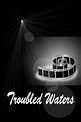 Troubled Waters (1936 film) - Alchetron, the free social encyclopedia
