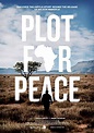 Plot for Peace (2013)