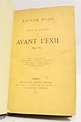 HUGO : Actes et paroles - Avant l'exil 1841-1851 - Autographe, Edition ...