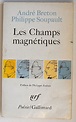 André Breton - Philippe Soupault : Les champs magnétiques | Flickr ...