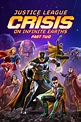 Justice League: Crisis on Infinite Earths Part Two (2024) | The Poster ...