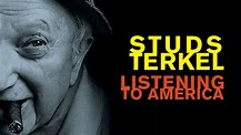 Studs Terkel: Listening to America (2010) - HBO Max | Flixable