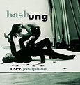Osez Josephine(Super Deluxe Edition) - Alain Bashung: Amazon.de: Musik