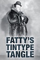 Fatty's Tintype Tangle (1915) — The Movie Database (TMDB)
