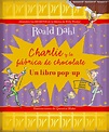 CHARLIE Y LA FÁBRICA DE CHOCOLATE - Librería Liberespacio