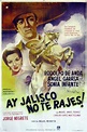 ¡Ay, Jalisco no te rajes! (1965) - FilmAffinity
