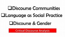 Discourse communities - Language as Social Practice - Discourse ...