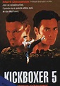 Kickboxer 5 | Cinepedia | Fandom powered by Wikia