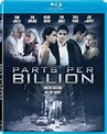 Parts Per Billion Blu-ray Review