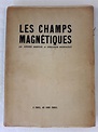Première édition des Champs magnétiques, 1920, recueil de textes ...