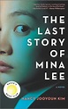 The Last Story of Mina Lee: A Novel by Nancy Jooyoun Kim, Paperback ...