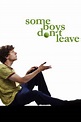 ‎Some Boys Don't Leave (2009) directed by Maggie Kiley • Reviews, film ...