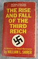 The Rise and Fall of the Third Reich by William L. Shirer – revisited ...