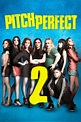 Pitch Perfect 2 Poster Were Back Pitches
