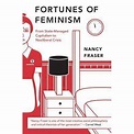Fortunes of Feminism. From State-Managed Capitalism to Neoliberal ...