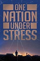 One Nation Under Stress (2019) — The Movie Database (TMDB)
